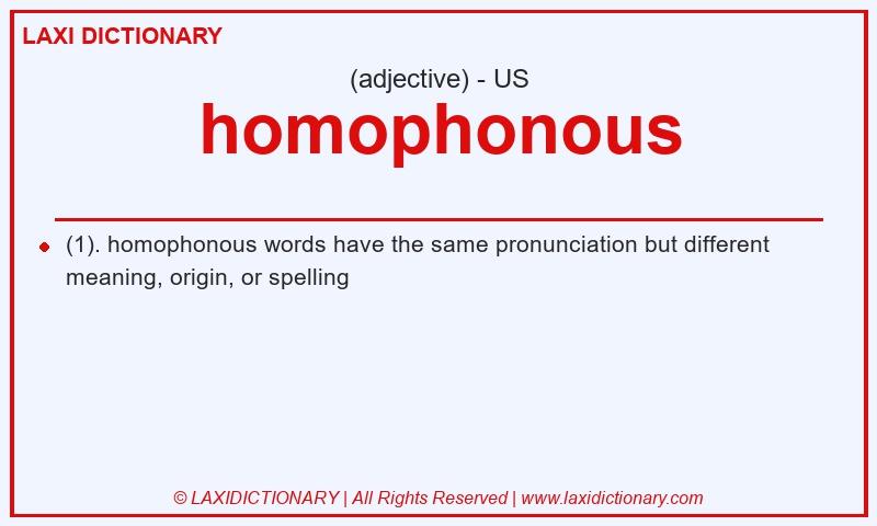 Definition homophonous in American English