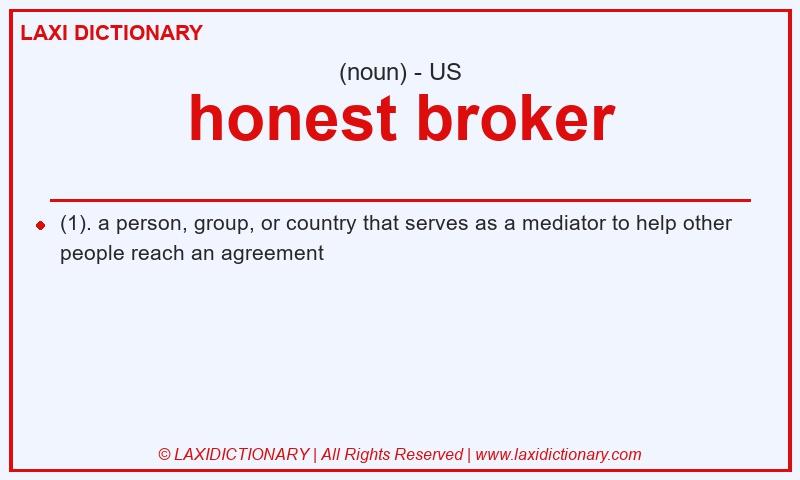 Definition honest broker in American English
