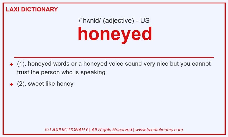 Definition honeyed in American English