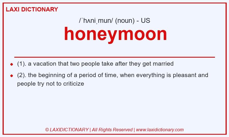 Definition honeymoon in American English