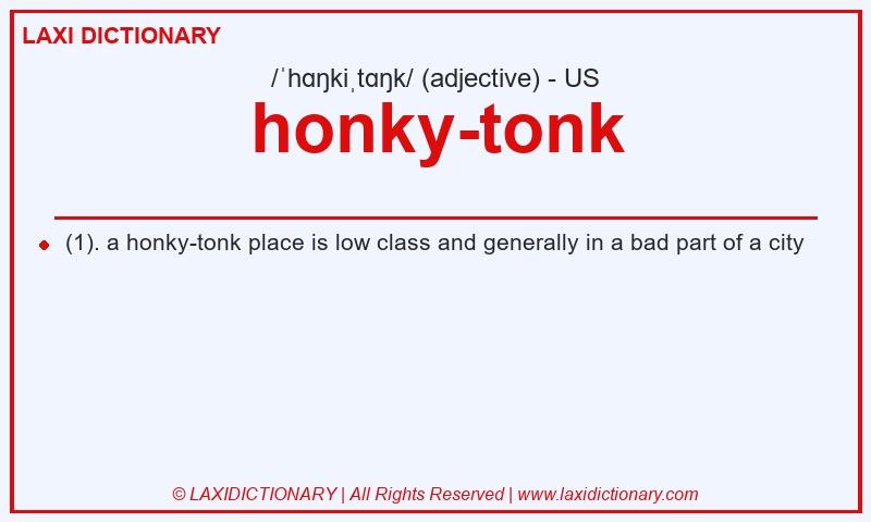 Definition honky-tonk in American English