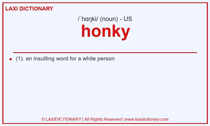 Definition honky in American English