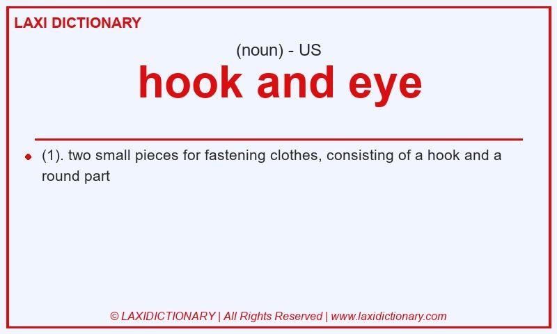 Definition hook and eye in American English