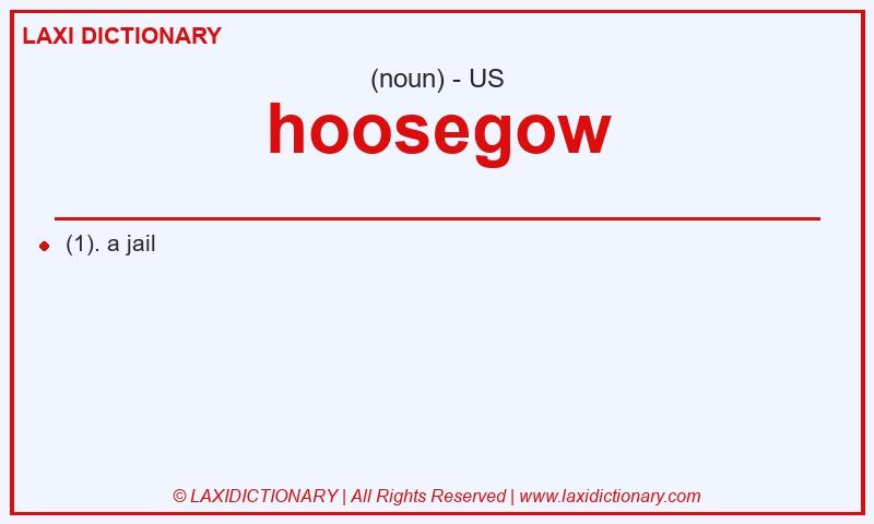 Definition hoosegow in American English