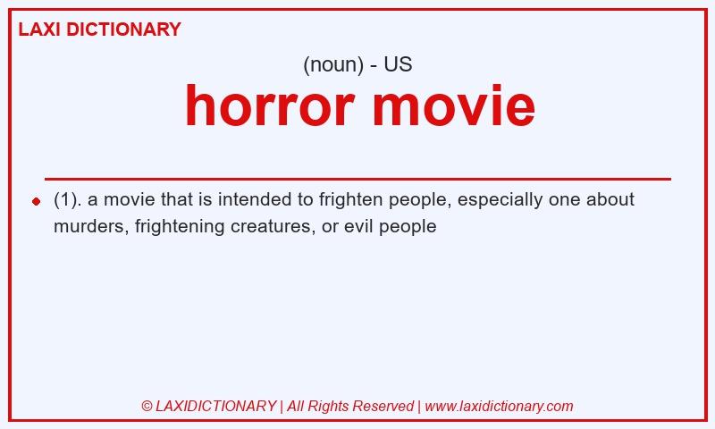 Definition horror movie in American English