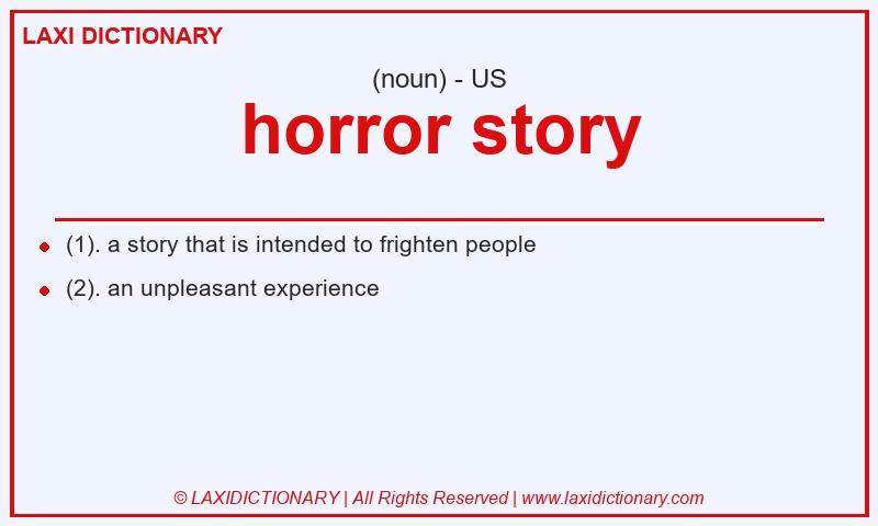 Definition horror story in American English