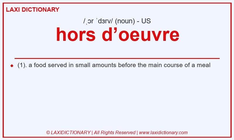Definition hors d’oeuvre in American English