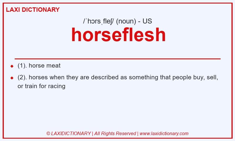 Definition horseflesh in American English
