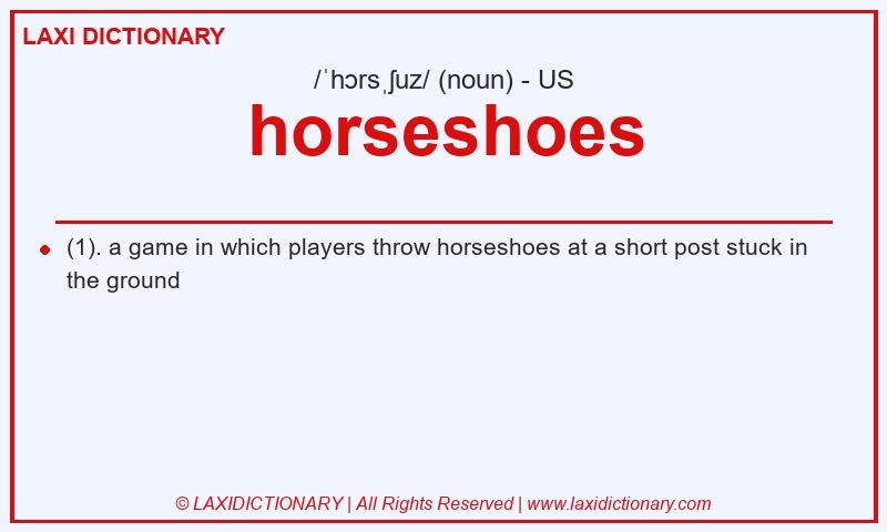 Definition horseshoes in American English
