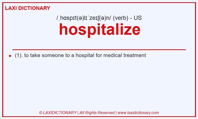 Definition hospitalize in American English