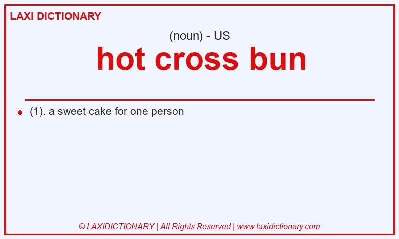 Definition hot cross bun in American English