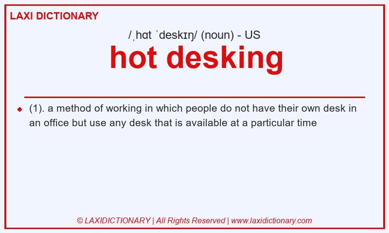 Definition hot desking in American English