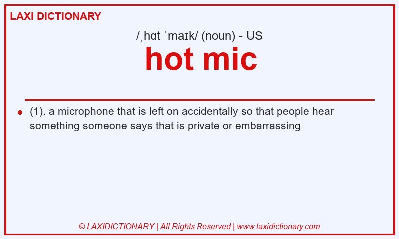 Definition hot mic in American English