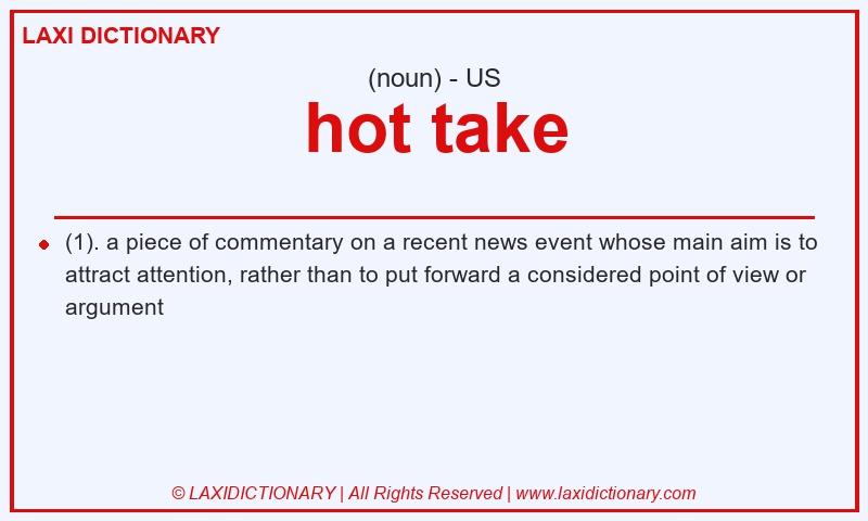 Definition hot take in American English