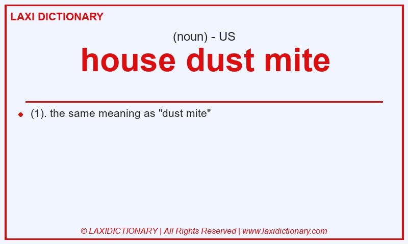 Definition house dust mite in American English