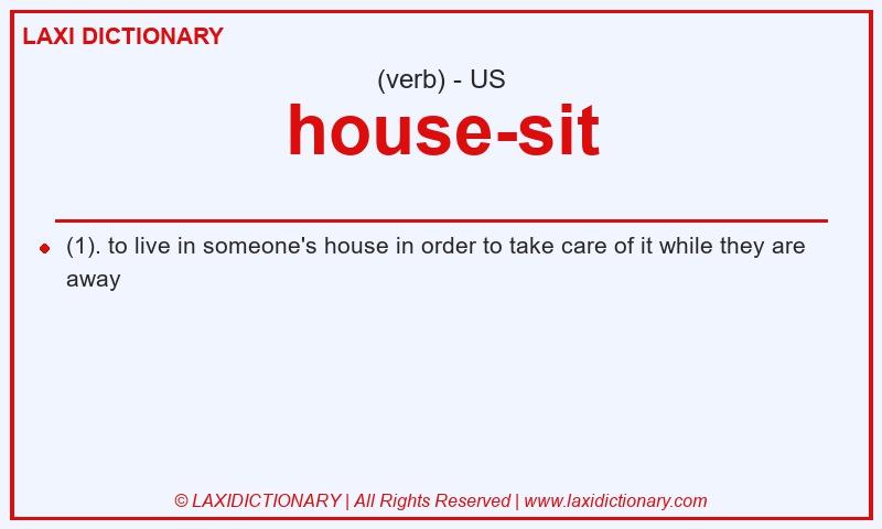 Definition house-sit in American English