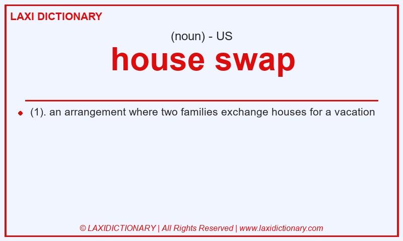 Definition house swap in American English