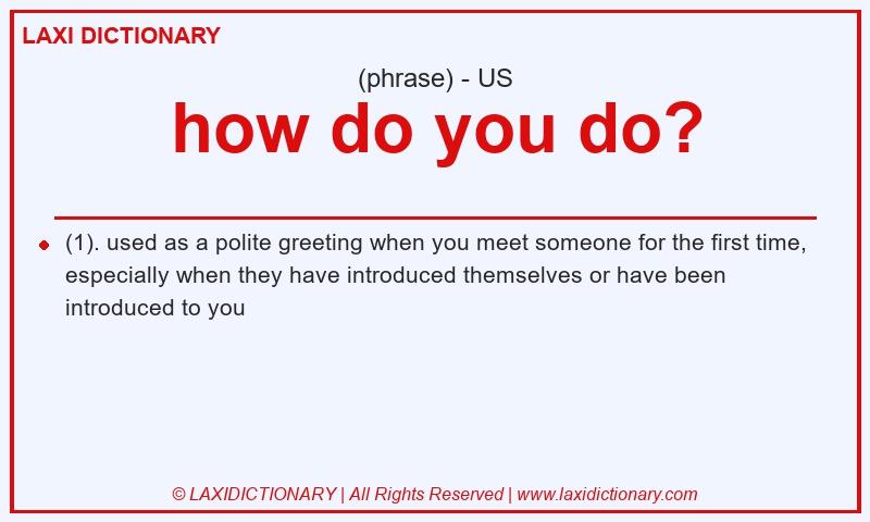 Definition how do you do? in American English