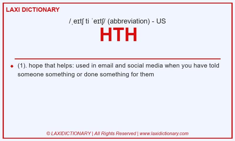 Definition HTH in American English