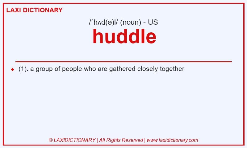 Definition huddle in American English