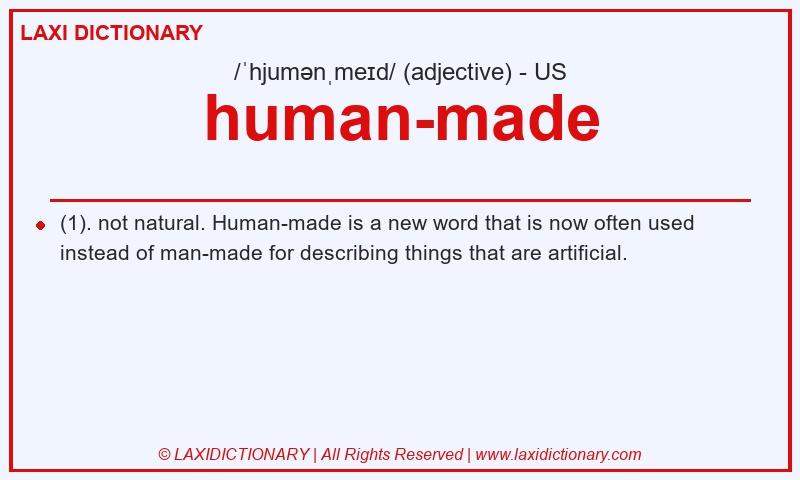 Definition human-made in American English