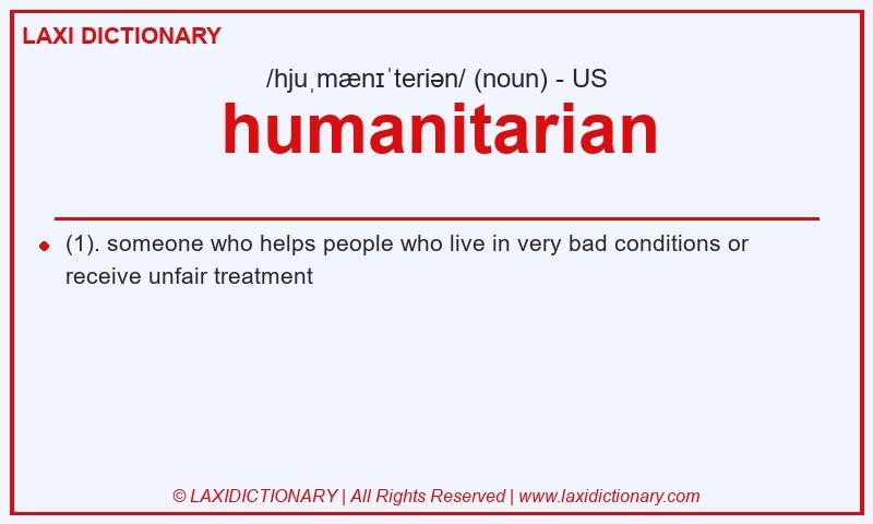 Definition humanitarian in American English