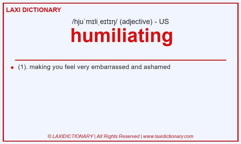 Definition humiliating in American English