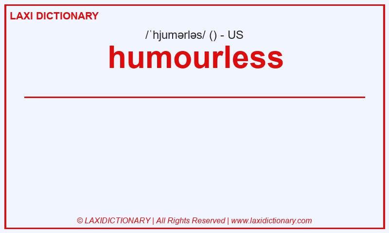 Definition humourless in American English