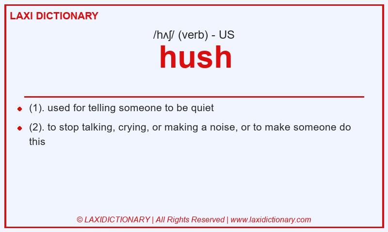 Definition hush in American English