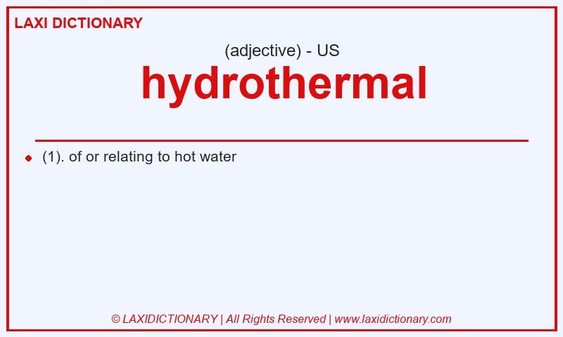 Definition hydrothermal in American English