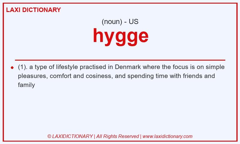 Definition hygge in American English