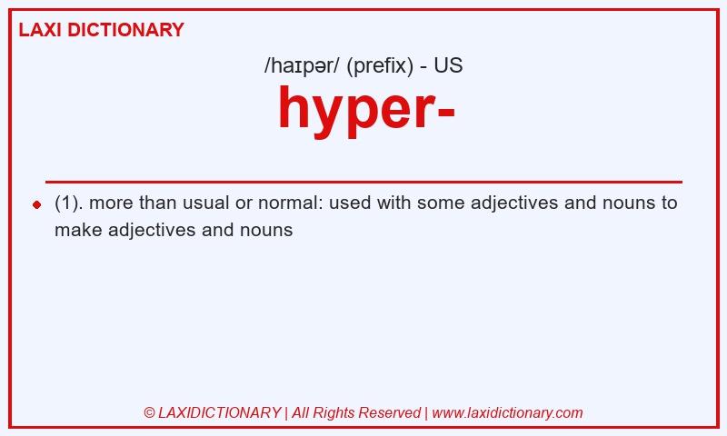 Definition hyper- in American English