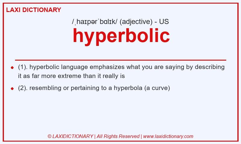 Definition hyperbolic in American English