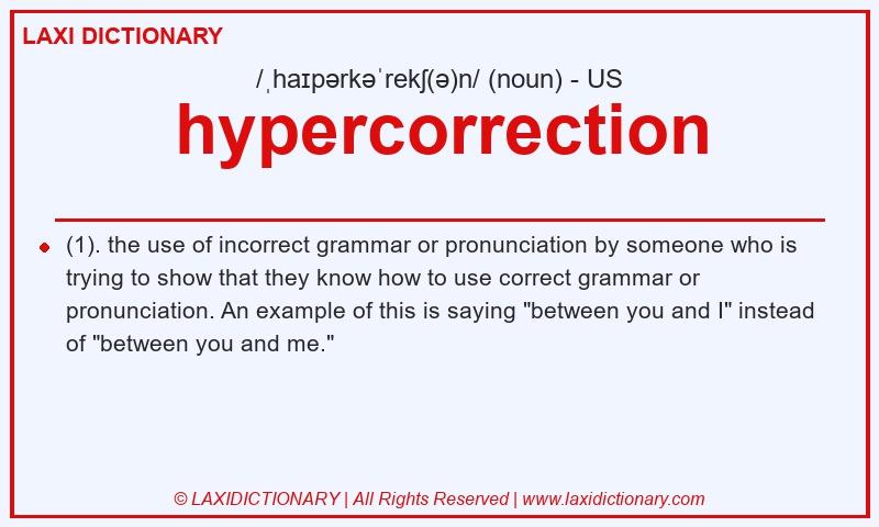 Definition hypercorrection in American English