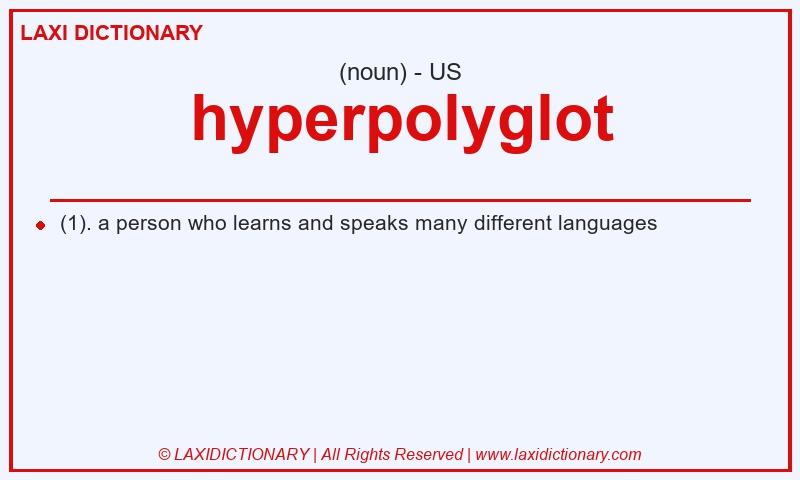 Definition hyperpolyglot in American English