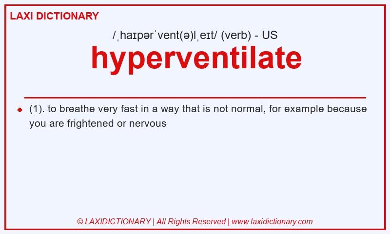 Definition hyperventilate in American English