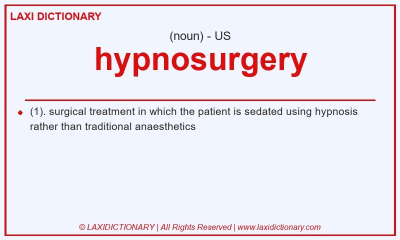 Definition hypnosurgery in American English