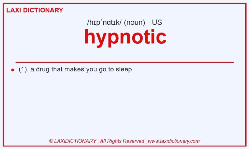 Definition hypnotic in American English
