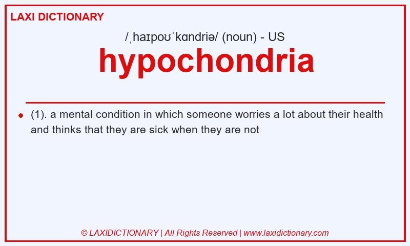 Definition hypochondria in American English