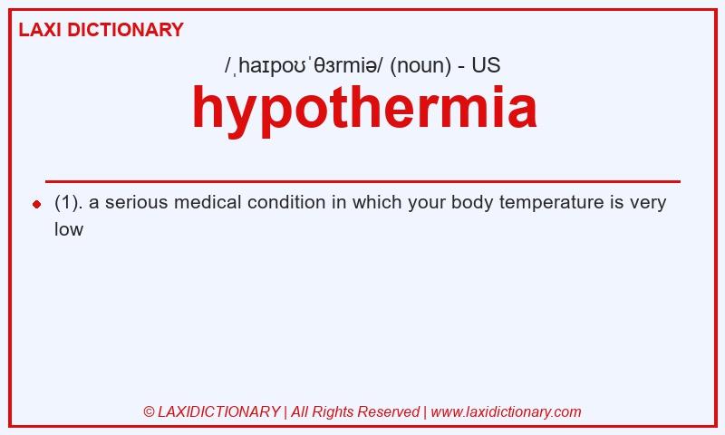 Definition hypothermia in American English