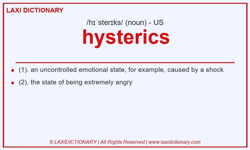 Definition hysterics in American English