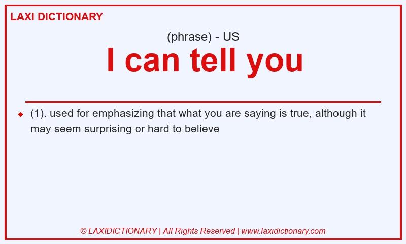 Definition I can tell you in American English