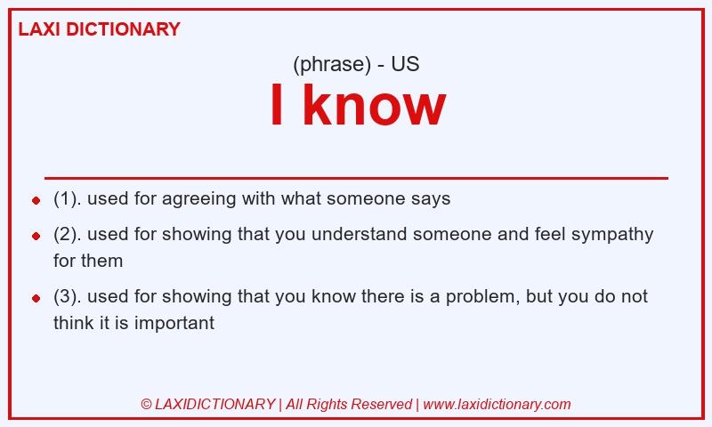 Definition I know in American English
