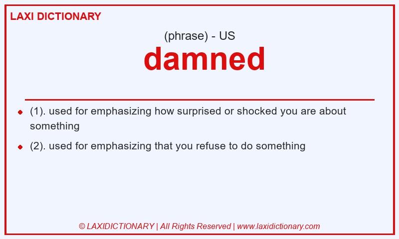 Definition damned in American English