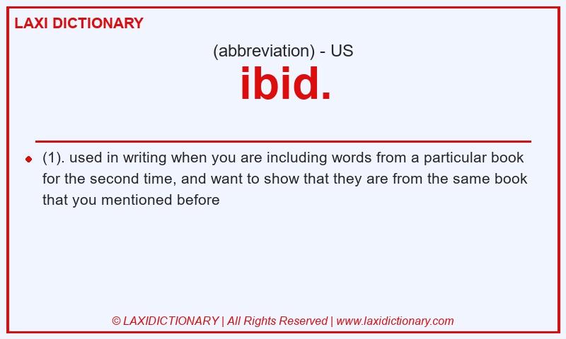 Definition ibid. in American English