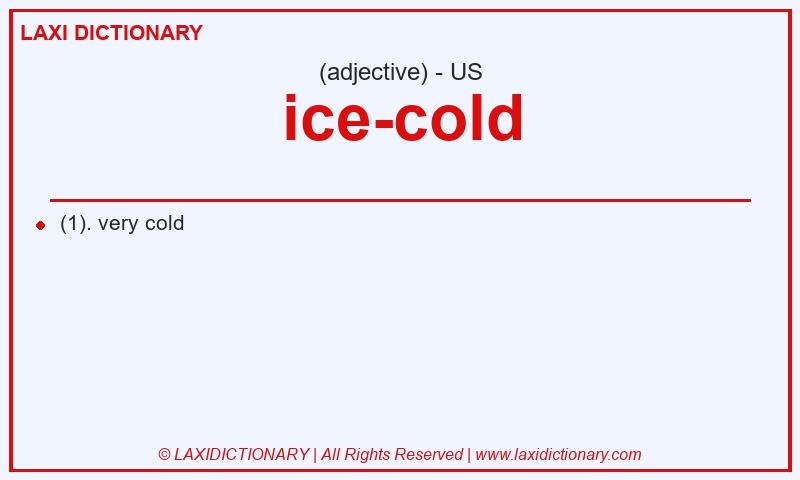 Definition ice-cold in American English