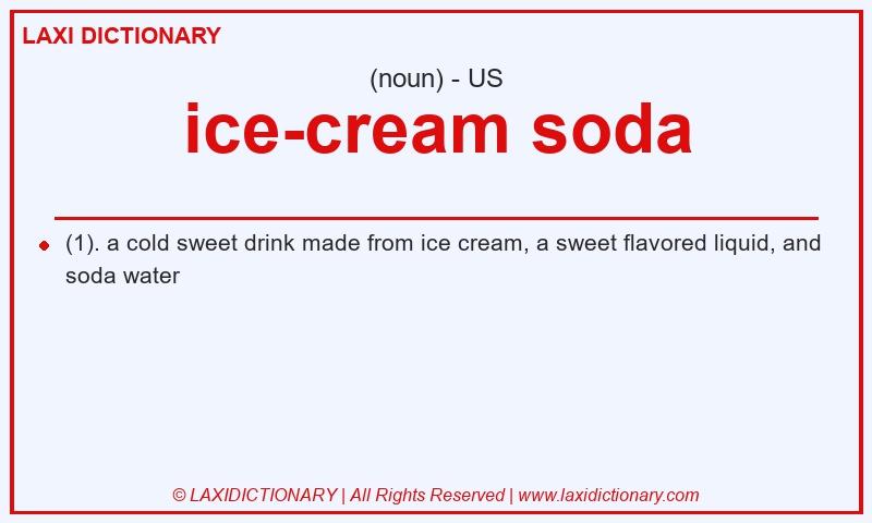 Definition ice-cream soda in American English