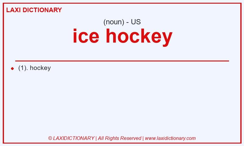 Definition ice hockey in American English
