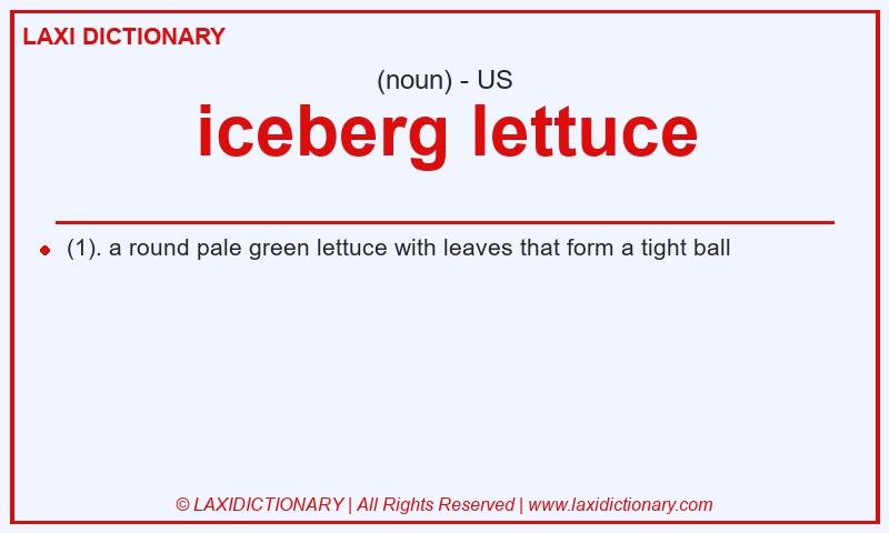Definition iceberg lettuce in American English