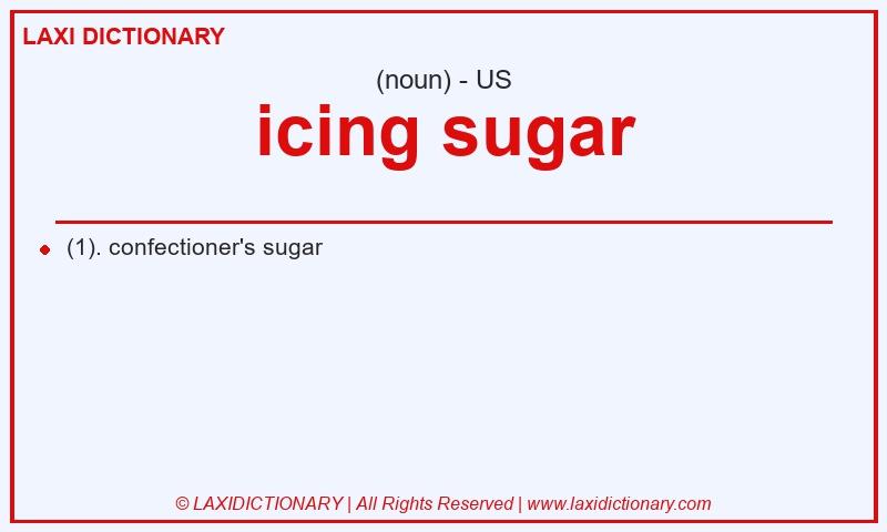 Definition icing sugar in American English